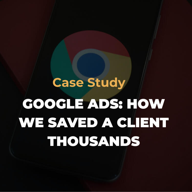 Case Study - Google Ads